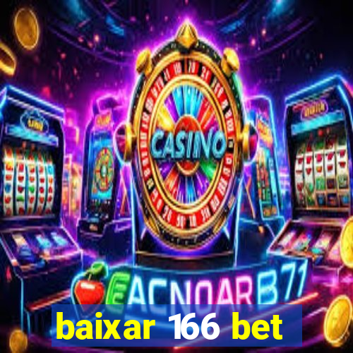 baixar 166 bet